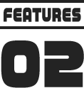 FEATURES 02